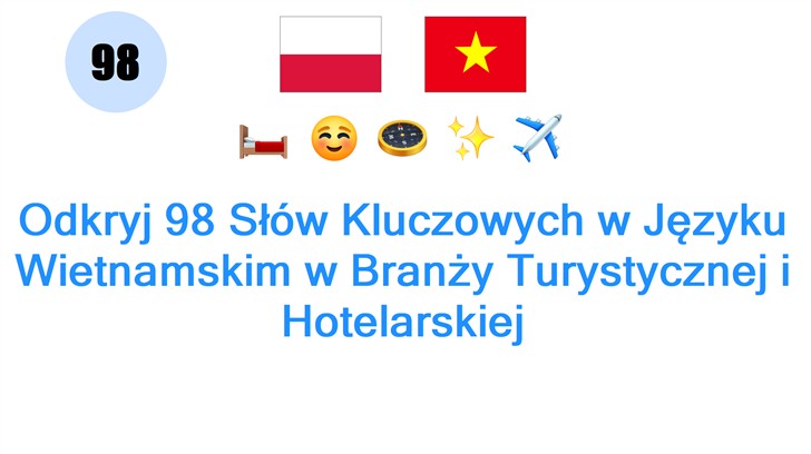 Odkryj 98 Słów Kluczowych w Języku Wietnamskim w Branży Turystycznej i Hotelarskiej